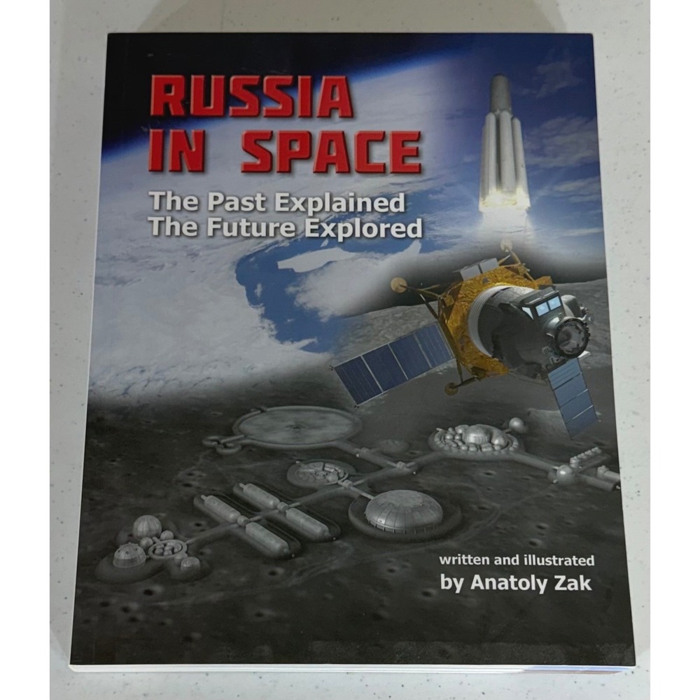 Russia In Space Book Softcover Anatoly Zak History Illustrated Rare READ